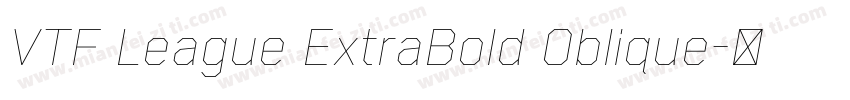 VTF League ExtraBold Oblique字体转换